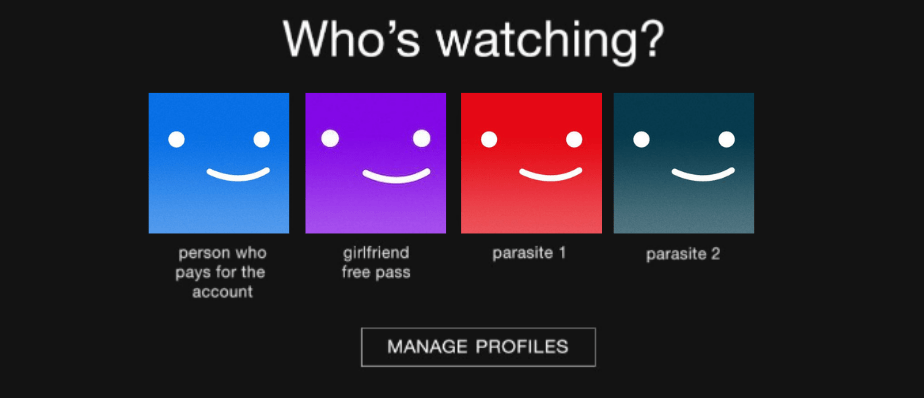 Netflix profile screen with profiles named "person who pays for the account," "girlfriend free pass," "parasite 1," "parasite 2."